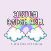 Custom Badge Reel  Hello Dreamy Studio